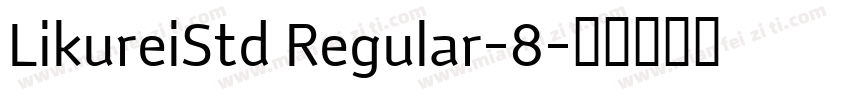 LikureiStd Regular-8字体转换